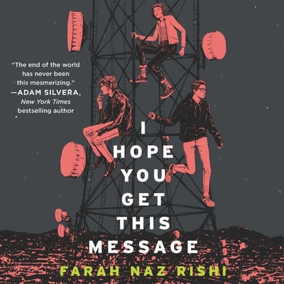I Hope You Get This Message By Farah Naz Rishi, Priya Ayyar (Read by) Cover Image