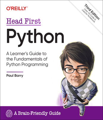 Head First Python: A Learner's Guide to the Fundamentals of Python Programming, a Brain-Friendly Guide By Paul Barry Cover Image