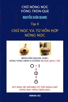 ChỮ Nòng-NỌc Vòng Tròn-Que (TẬp II) By Quang Xuan Nguyen Cover Image