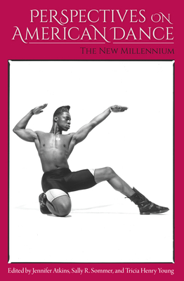 Perspectives on American Dance: The New Millennium Cover Image