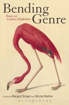 Bending Genre: Essays on Creative Nonfiction By Margot Singer (Editor), Nicole Walker (Editor) Cover Image