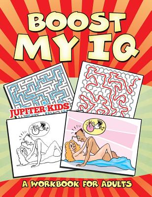Boost My IQ (A Workbook for Adults) Cover Image