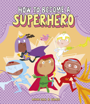 How to Become a Superhero (Somos8) Cover Image