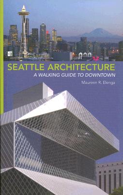 Seattle Architecture: A Walking Guide to Downtown Cover Image