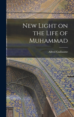 New Light on the Life of Muhammad Cover Image