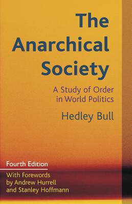 The Anarchical Society: A Study of Order in World Politics Cover Image