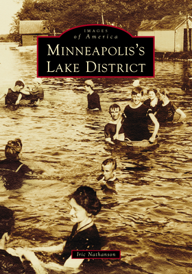 Minneapolis's Lake District (Images of America)