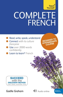 Complete French Beginner to Intermediate Course: Learn to read, write, speak and understand a new language Cover Image