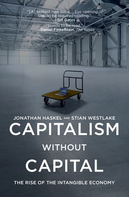 Capitalism Without Capital: The Rise of the Intangible Economy Cover Image