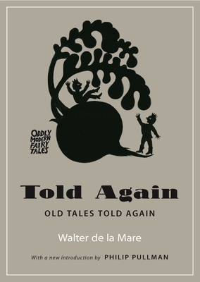 Told Again: Old Tales Told Again (Oddly Modern Fairy Tales #10)