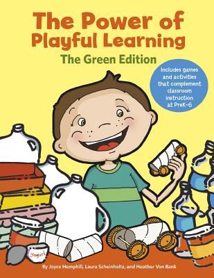 The Power of Playful Learning: The Green Edition (Maupin House)
