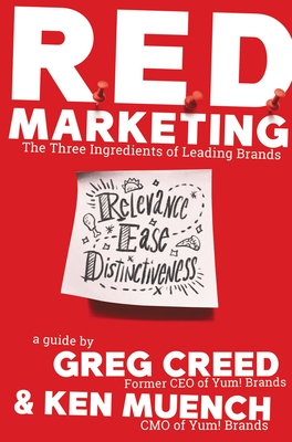 R.E.D. Marketing: The Three Ingredients of Leading Brands By Greg Creed, Ken Muench Cover Image