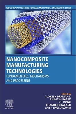 Nanocomposite Manufacturing Technologies: Fundamental Principles ...