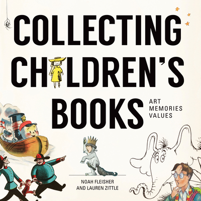 Collecting Children's Books: Art, Memories, Values Cover Image