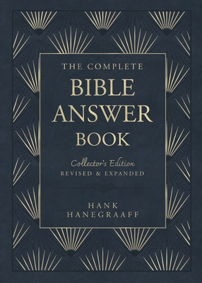 The Complete Bible Answer Book: Collector's Edition: Revised and Expanded Cover Image