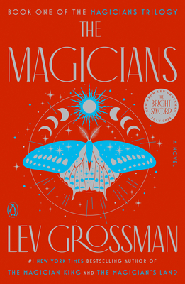 The Magicians: A Novel (Magicians Trilogy #1)