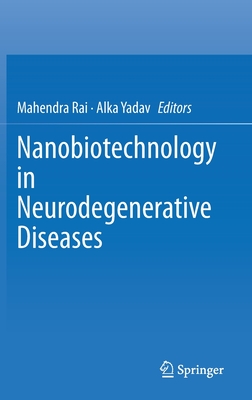 Nanobiotechnology in Neurodegenerative Diseases Cover Image