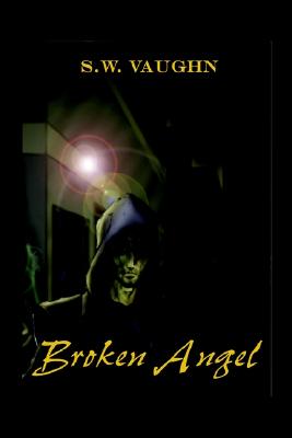 Broken Angel By S.W. Vaughn Cover Image