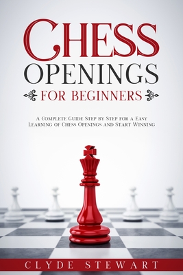 Chess Openings: A Beginner's Guide to Chess Openings (Paperback)