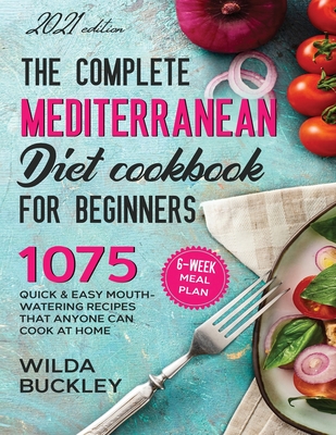 The Super Easy Mediterranean Diet Cookbook for Beginners Cover Image