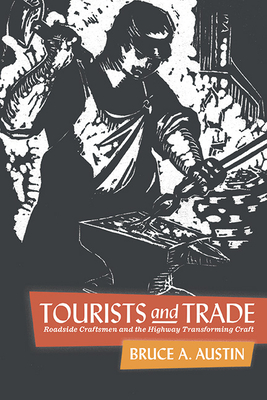 Tourists and Trade: Roadside Craftsmen and the Highway Transforming Craft Cover Image