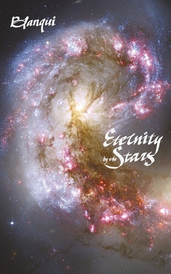 Eternity by the Stars: An Astronomical Hypothesis By Louis-Auguste Blanqui, Frank Chouraqui (Translator) Cover Image