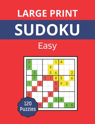 Large Print sudoku - Easy: Sudoku book for adults, 120 9x9 easy puzzles (Large Print Easy Sudoku Puzzle Book for Adults and Seniors #3)