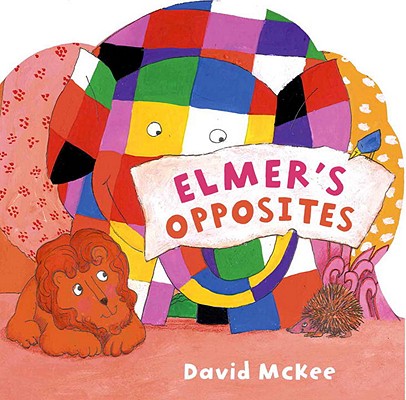 Elmer's Opposites Cover Image