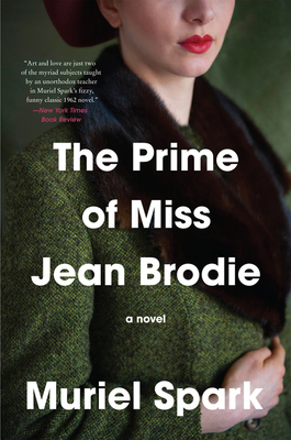 The Prime of Miss Jean Brodie A Novel