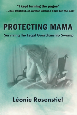 Protecting Mama: Surviving the Legal Guardianship Swamp Cover Image