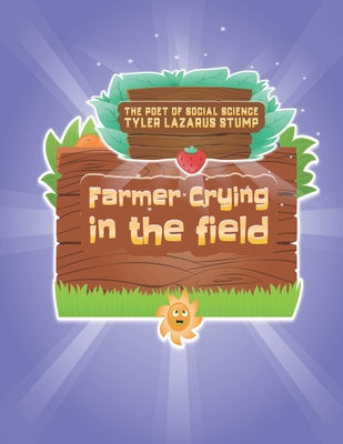 Farmer Crying In The Field (A Head of His Time / Running Out of Time #8)