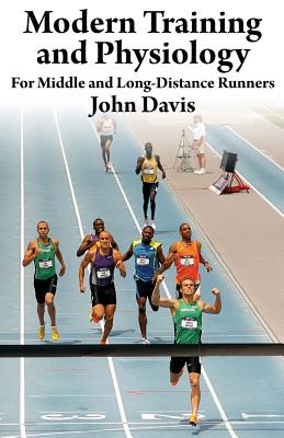 Modern Training and Physiology for Middle and Long-Distance Runners Cover Image