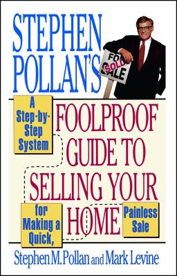 Cover for Stephen Pollan's Foolproof Guide to Selling Your Home