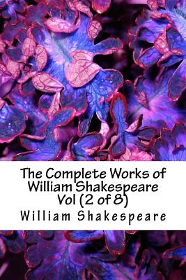 Cover for The Complete Works of William Shakespeare Vol (2 of 8)
