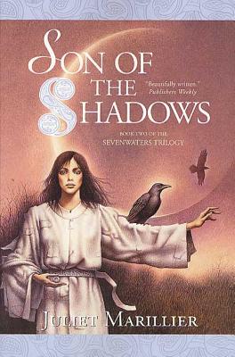 Son of the Shadows: Book Two of the Sevenwaters Trilogy Cover Image