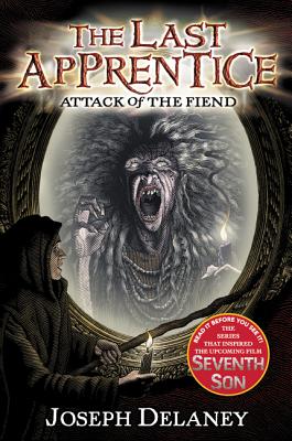 The Last Apprentice: Attack of the Fiend (Book 4) By Joseph Delaney, Patrick Arrasmith (Illustrator) Cover Image
