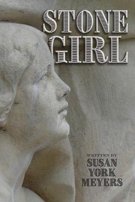 Stone Girl By Susan York Meyers Cover Image