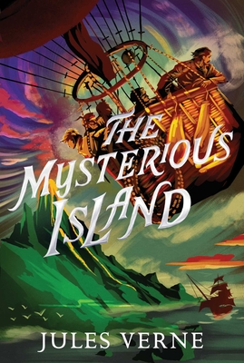 The Mysterious Island (The Jules Verne Collection)