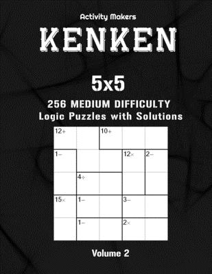 KenKen Puzzle Book: 5x5 - 256 Medium Difficulty Logic Puzzles