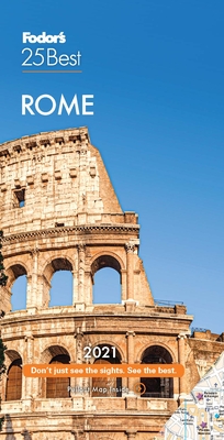 Fodor's Rome 25 Best 2021 (Full-Color Travel Guide) Cover Image