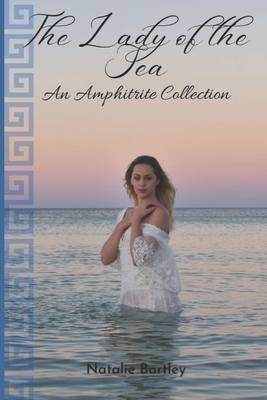 The Lady of the Sea: A Collection: An Amphitrite Special