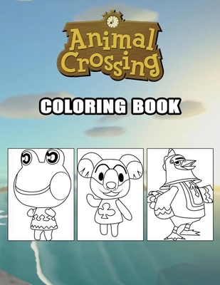 Animal Crossing Coloring Book: Big book animal crossing fans amazing updated images Book Set For Kids. By Bn Touttibt Cover Image