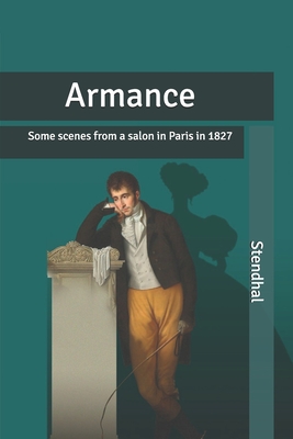 Armance: Some scenes from a salon in Paris in 1827 Cover Image
