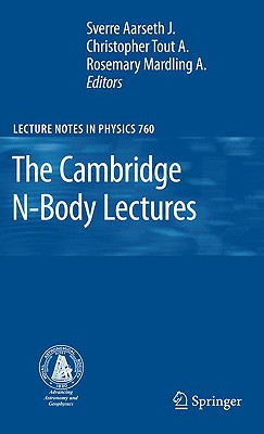 The Cambridge N-Body Lectures (Lecture Notes in Physics #760) Cover Image