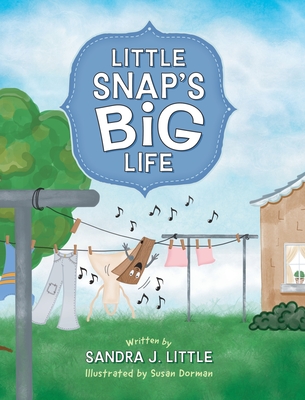 Little Snap's Big Life Cover Image