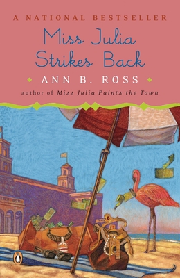 Miss Julia Strikes Back: A Novel By Ann B. Ross Cover Image