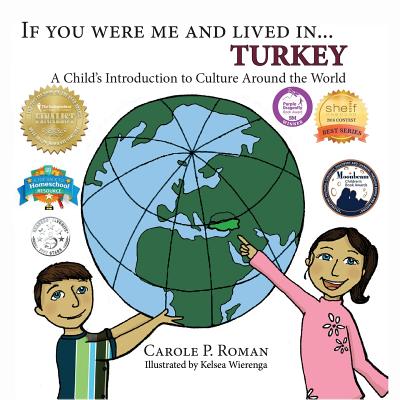 If You Were Me and Lived in... Turkey: A Child's Introduction to Culture Around the World (If You Were Me and Lived In...Cultural #4)