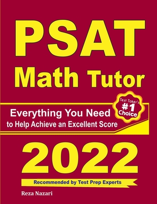 PSAT Math Tutor: Everything You Need to Help Achieve an Excellent Score By Reza Nazari Cover Image