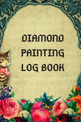 Diamond Painting Log Book: Track DP Art Projects [Space For Photos