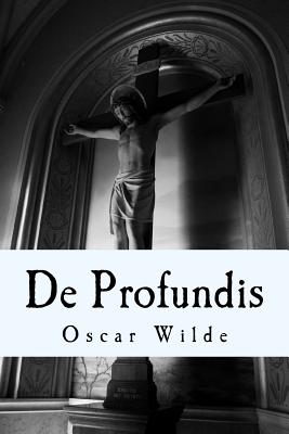 De Profundis: A Letter By Oscar Wilde Cover Image